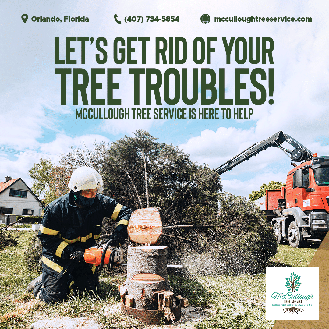 Graphic reading 'Let's get rid of your tree troubles!' with a chainsaw worker and grapple truck, McCullough logo